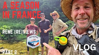 A Season In France  VLOG  René reviews  Part 2 [upl. by Heman]