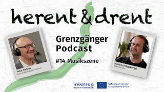 Grenzgänger Podcast 14  Musikszene [upl. by Annahsed]