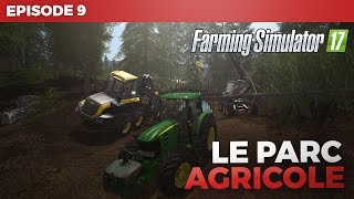 ●ABATTAGE DE BOIS ● Farming Simulator 17  Le parc Agricole Ep FINAL [upl. by Corine]