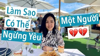 Làm Sao Để “Ngừng Yêu” Một Người [upl. by Nic]