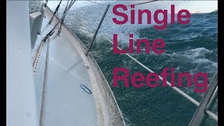 Single line reefing and getting back out sailing [upl. by Claribel]