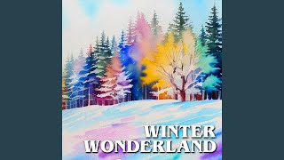 Winter Wonderland [upl. by Celtic]