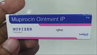 MUPIZER Ointment  Mupirocin Ointment IP  MUPIZER Ointment Uses Side effects benefits Dosage Fayde [upl. by Bridgid952]