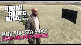 DES BOUCLIER ANTIÉMEUTE TROUVER   MOD GTA 5 ONLINE [upl. by Gross]