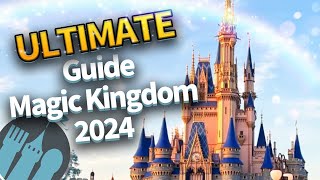 The ULTIMATE Guide to Magic Kingdom in 2024 [upl. by Comptom]