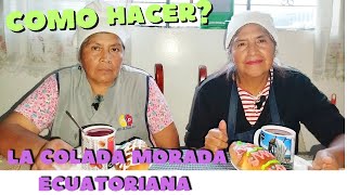 La Colada Morada TRADICIONAL ¡Así se prepara 🇪🇨quot [upl. by Engeddi15]