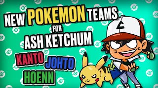 What if Ash Ketchum had New Pokemon Teams [upl. by Belldas]