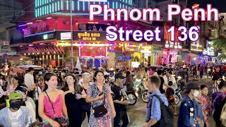 Busy Nightlife Phnom Penh Street 136  Cambodia Night Walk Tour 4K [upl. by Indnahc]