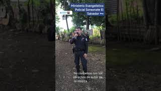 MINISTERIO EVANGELISTICO POLICIAL SONSONATE EL SALVADOR [upl. by Hgielak]