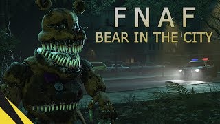 FIVE NIGHTS AT FREDDYS BEAR IN THE CITY  FNAF Animation Movie [upl. by Francyne]