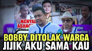 BOBBY DITOLAK WARGA JIJIK AKU MENGOK KAU KAU BELUM LAYAK JADI GUBERNUR SUMUT [upl. by Oiramed]