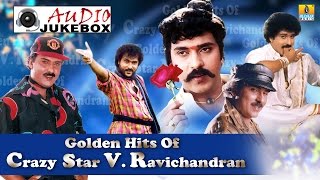 Golden Hits Of Crazy Star V Ravichandran  Superhit Kannada Songs of V Ravichandran  Audio Jukebox [upl. by Nightingale]