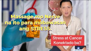 Stress at Cancer  Vagus Nerve Technique para mabawasan ang Stress Hormone [upl. by Ramoh]