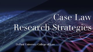 Introduction to Legal Research Part 5 Case Law Research Strategies [upl. by Mccallion484]