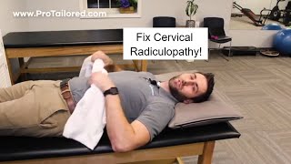 How to Fix Cervical Radiculopathy at Home [upl. by Carita49]