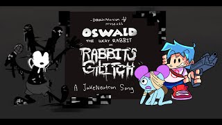 Rabbits Glitch  FNF X PIBBY Vs Oswald  ANIMATED MUSIC VIDEO Jakeneutron Song [upl. by Gnuhp]