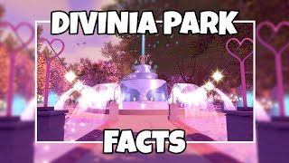 ✔ Royale High  Divinia Parks Facts [upl. by Yevre649]