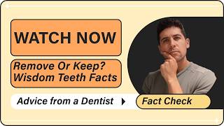 Top Reasons to Remove or Keep Your Wisdom Teeth  All You Need to Know [upl. by Trembly]