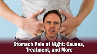 Stomach Pain at Night Causes Treatment and More [upl. by Ayad766]