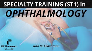 Speciality Training ST1 in Ophthalmology in UK  How to become an Ophthalmology Doctor in UK [upl. by Nirat]