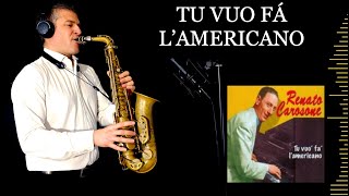 TU VUO FÁ LAMERICANO  Renato Carosone  Alto Sax RMX  Free score [upl. by Lednahc]