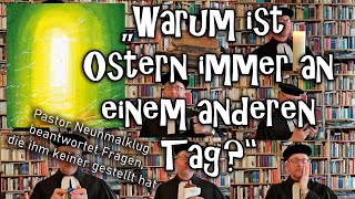 quotWarum ist Ostern immer an einem anderen Tagquot Pastor Neunmalklug Folge 61 [upl. by Atinrehs]