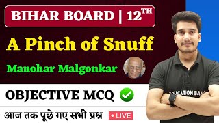 English Class 12 Chapter 3 Objective Bihar Board  A Pinch of Snuff Objective Questions 2025 [upl. by Telocin]