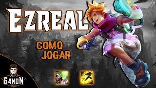 Como Jogar de Ezreal ADC na Season 7 [upl. by Godrich]