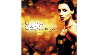 Riva Feat Dannii Minogue  Who Do You Love Now Rhythm Junkies Remix [upl. by Janot]