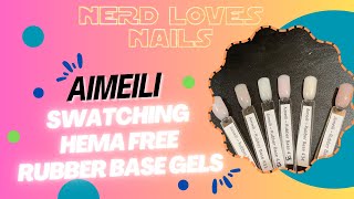 Aimeili Rubber Bases  Swatching Affordable Hema Free Amazon Base Gel Polish rubberbasegel [upl. by Annodal385]