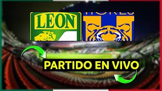 🚨 LEON VS TIGRES EN VIVO 🔥 CONCACHAMPIONS 🏆 [upl. by Ytomit405]