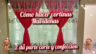 CORTINAS NAVIDEÑAS Confección 🎄🎁⭐ 2 da parte [upl. by Yramesor]