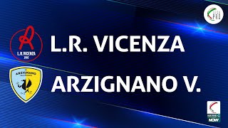 LR Vicenza  Arzignano Valchiampo 10  Gli Highlights [upl. by Trev619]