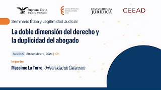 Seminario Ética y legitimidad judicial La Doble Dimensión del Derecho y la Duplicidad del Abogado [upl. by Hartzke]