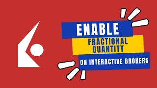 How to Enable Fractional Quantity on Interactive Brokers in 2024 [upl. by Wildon]