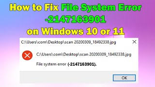 Resolve File System Error 2147163901 on Windows 1011 Easy Solutions [upl. by Ev]