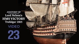 Instructions VIDEO 23  Trafalgars HMS VICTORY Anatomy version [upl. by Ailsun]