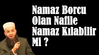 Namaz Borcu Olan Nafile Namaz Kılabilir Mi [upl. by Samohtnhoj]