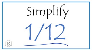 How to Simplify the Fraction 112 [upl. by Kam]