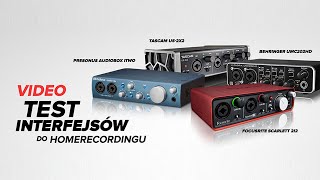 Test interfejsów audio Focusrite Presonus Tascam Behringer [upl. by Yojenitsirk873]