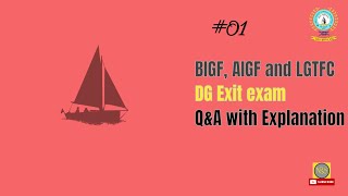 BIGF AIGF and LGTFC D G Shipping Exit exam QampA Part 1 [upl. by Howlend]