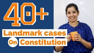 Landmark Cases on Constitution  Indian Polity Important Cases  2019 [upl. by Wester83]