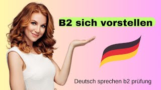 B1 B2 prüfung sich vorstellen auf Deutsch Deutsch sprechen deutsch lernen [upl. by Jennifer]