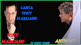 ANTHONY amp TONY MARCIANO Te stong vicino karaoke [upl. by Ellesij]