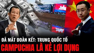 Đã Mất Đoàn Kết Trung Quốc Tố Campuchia Là Kẻ Lợi Dụng  Hiểu Rõ Hơn [upl. by Agle]