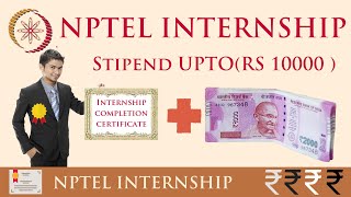 NPTEL Internship  Get Stipend Up to Rs 10000  How to apply in NPTEL Internship [upl. by Aihsekel]