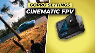 The Ultimate Guide to GoPro Settings for Cinematic FPV 🚁 [upl. by Alidis]