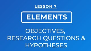 LESSON 7 OBJECTIVES RESEARCH QUESTIONS HYPOTHESES AND TYPES OF HYPOTHESES [upl. by Opportuna]