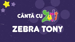 Cântă cu Zurli  Zebra Tony  Gașca Zurli [upl. by Notsirb]