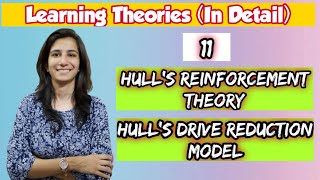 Hulls Reinforcement Theory amp Drive Reduction Model  Theory of Learning amp Motivation Model  Ravina [upl. by Sisson259]